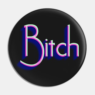 Aesthetic Bitch Pin