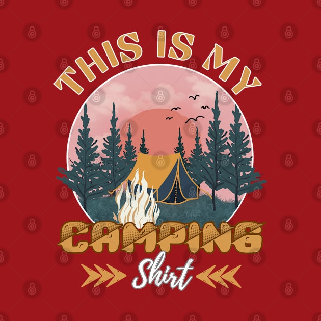 This is My Camping Shirt, Funny Camping Vintage Design For Campers by Teesquares