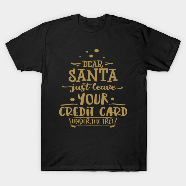 Discover Dear Santa Leave Your Card Funny Christmas Tree Holiday - Christmas Tree Funny - T-Shirt