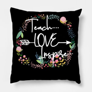 Love Teach Inspire Teacher Gift Floral Pillow