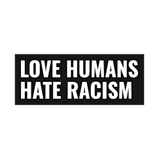 Anti Racism Discrimination Saying T-Shirt