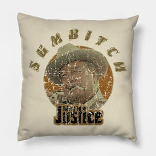 Sumbitch - Buford T Justice Pillow