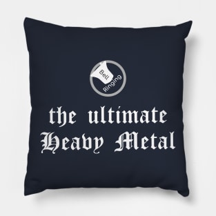 Bell Ringing - Ultimate Heavy Metal - white Pillow