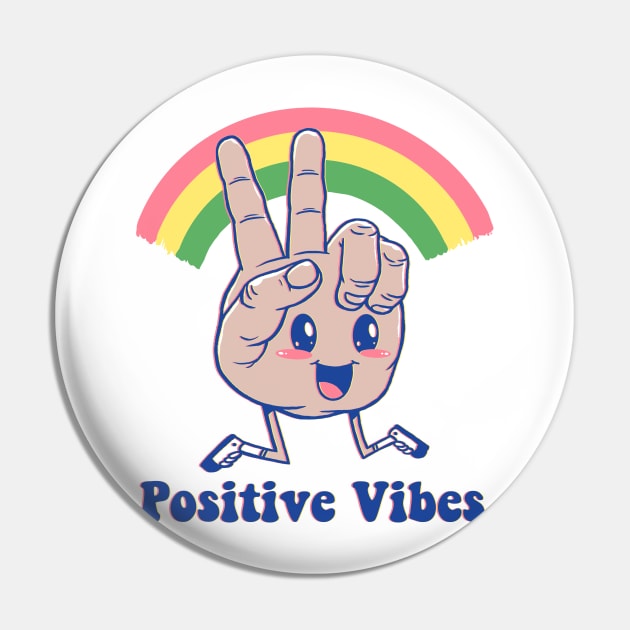 Positive Vibes Pin by Vincent Trinidad Art