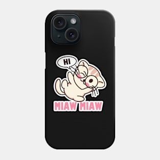 Cat Miaw,lovely cat, cute cat Phone Case