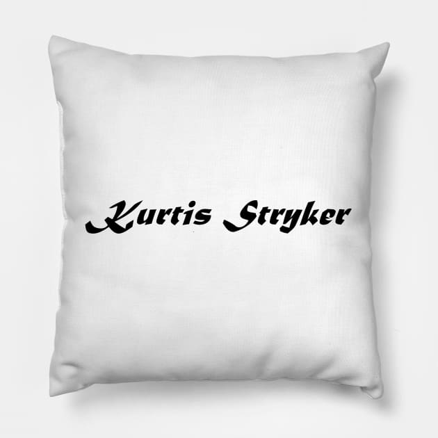 KURTIS STRYKER Pillow by mabelas