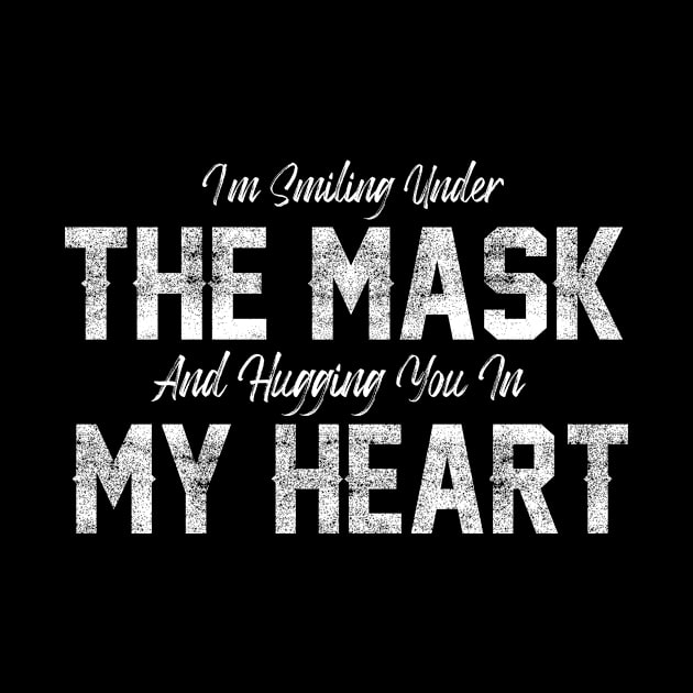 I'm Smiling Under The Mask and Hugging you in my heart by DUC3a7