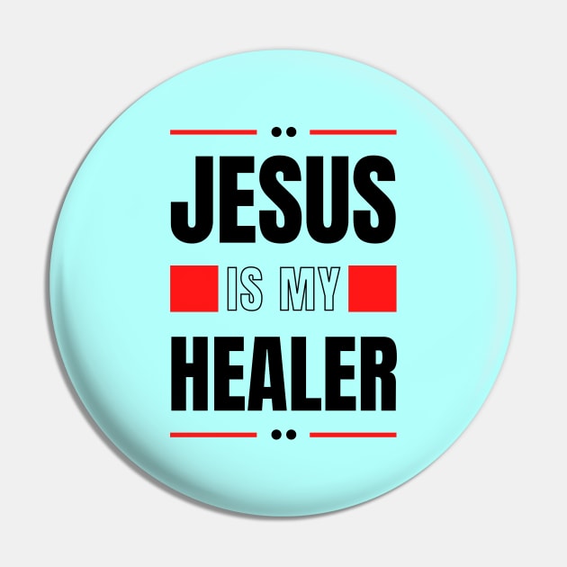 Jesus Is My Healer | Christian Typography Pin by All Things Gospel