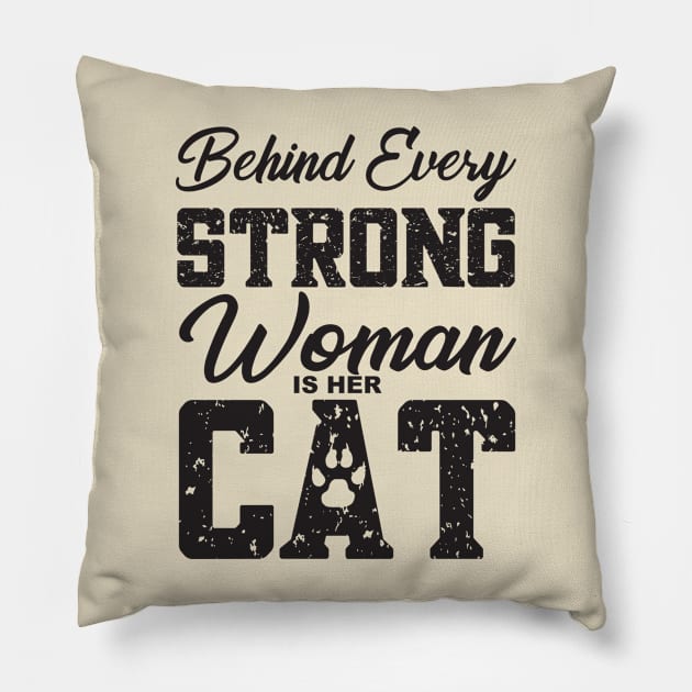 Funny Cat Quote, Behind Every Strong Woman Is Her Cat, Cat Lovers, Cat Mom Pillow by Coralgb