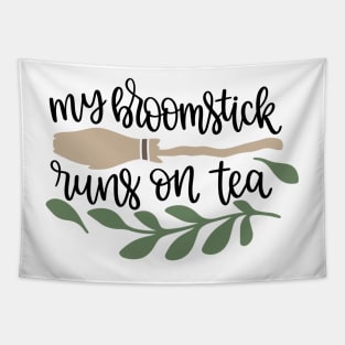 My Broomstick runs on Tea Tapestry