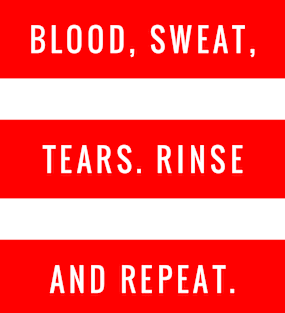 Blood Sweat Tears Rinse and Repeat Magnet