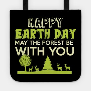 Earth day, may the forest be with you Tote