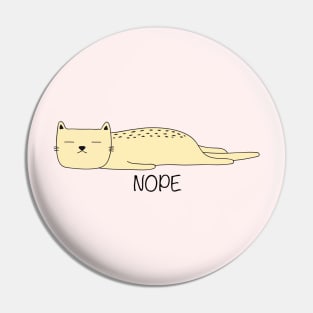 Cat says nope Pin