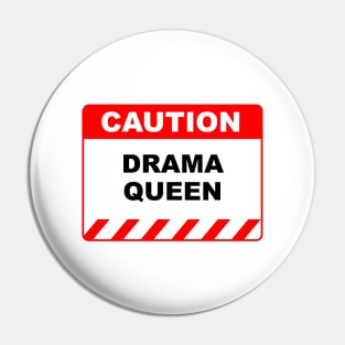 Funny Human Caution Label Drama Queen Warning Sign Pin