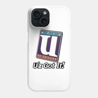 WCIU Channel 26 "The U" Phone Case