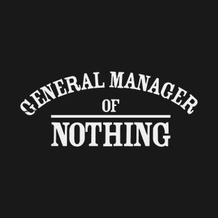 General Nothing T-Shirt