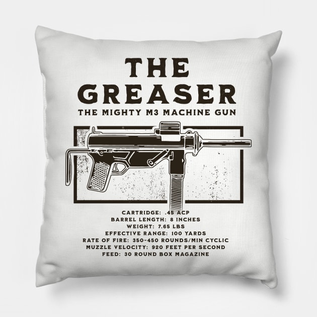 The Greaser - M3 Submachine Gun Pillow by Distant War