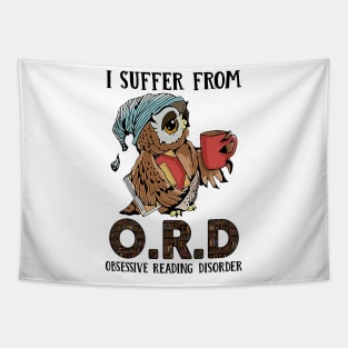 I Suffer From Obsessive Reading Disorder Owl Book Tapestry