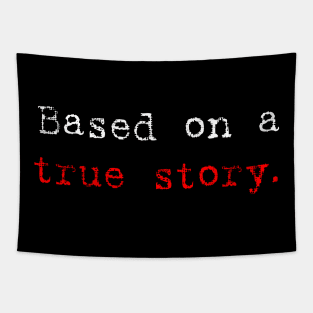 based on true story Tapestry