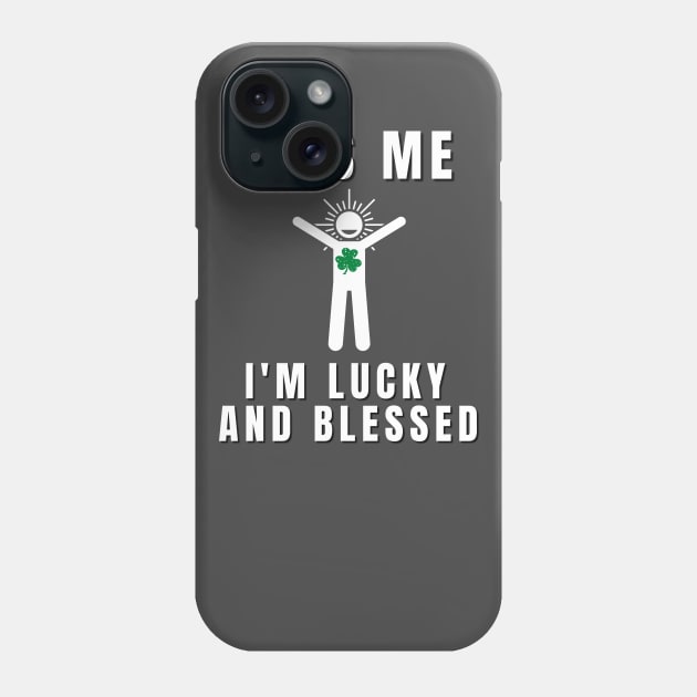 Kiss me! I'm lucky and blessed Phone Case by Rebecca Abraxas - Brilliant Possibili Tees