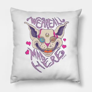 We are all mad here Pillow