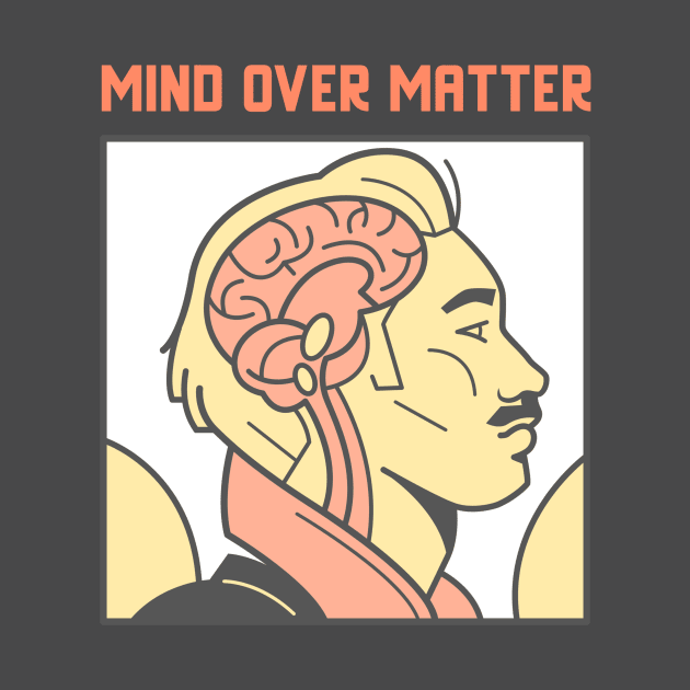 Mind Over Matter - Mens Mental Health by TrendyShopTH