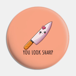 You Look Sharp: Cute Kitchen Knife Pun Merchandise | PunnyHouse Pin