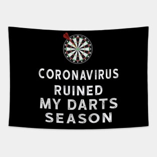 Coronavirus Ruined My Darts Season Tapestry