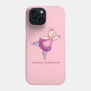 Gwendolyn the Graceful Pig Phone Case