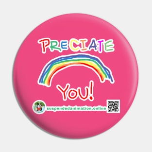 Preciate You Rainbow Pin