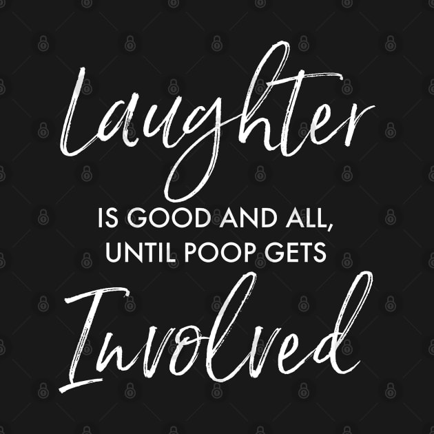 Laughter Is Good, Funny Quote Gift by Pinkfeathers