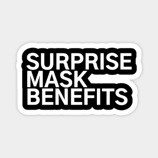 #SurpriseMaskBenefits Surprise Mask Benefits Magnet