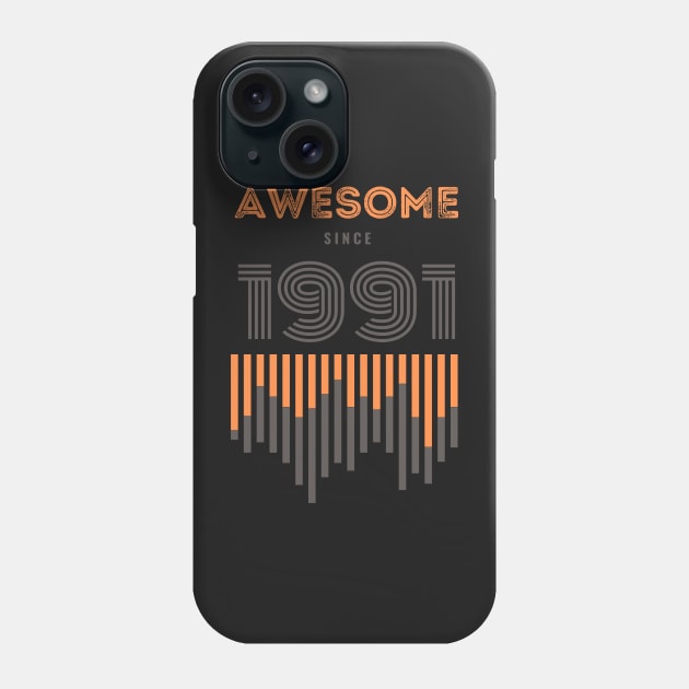 Awesome Since 1991, 30 years old, 30th Birthday Gift Phone Case by LifeSimpliCity