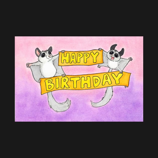 Happy Birthday Sugar Gliders by nicolejanes