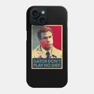 Vintage Gator Don't Play No Shit Phone Case