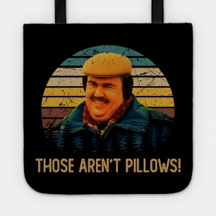 Graphic Art Those Aren't Pillows Tote