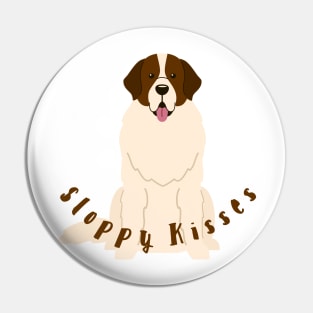 Sloppy Kisses Pin