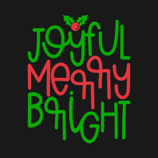 Christmas Joyful Merry Bright T-Shirt