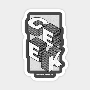 Live Free & Geek On Magnet