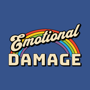 Emotional Damage T-Shirt