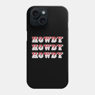 Howdy Red and White Western Style Phone Case