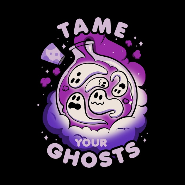 Tame Your Ghosts Funny Halloween by Tobe Fonseca by Tobe_Fonseca