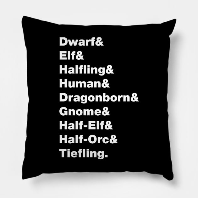 Create Your Character (Race) Pillow by Riverlynn_Tavern