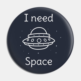 I need space introvert t-shirt Pin