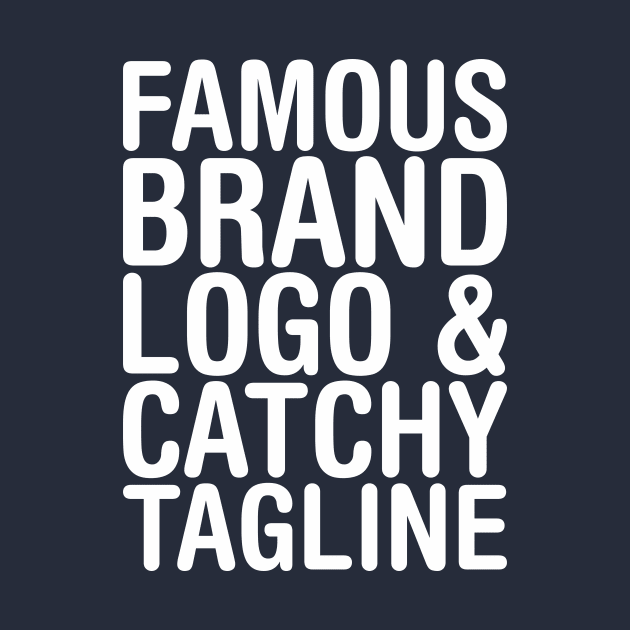 famous brand, logo and catchy tagline - Consumerism by Crazy Collective