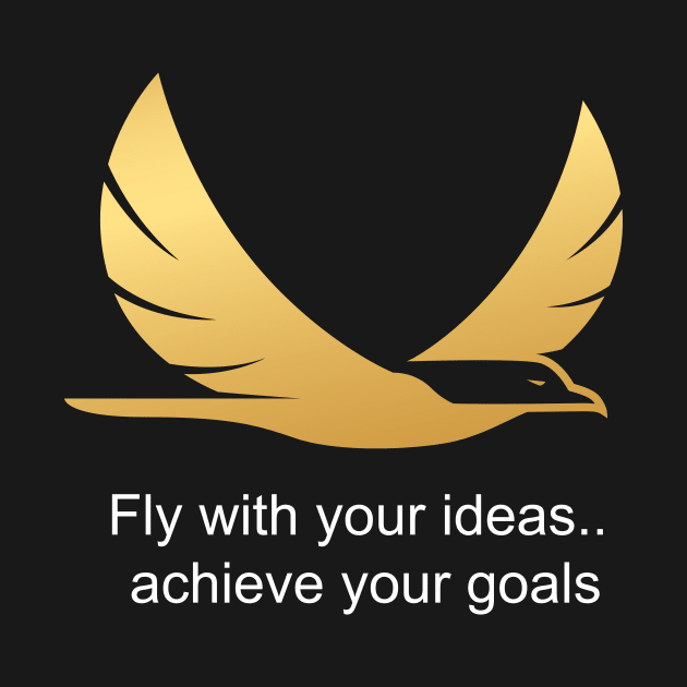 Fly with your ideas.. achieve your goals by Abu Muorad