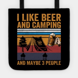 I Like Beer and Camping and Maybe 3 People Tote