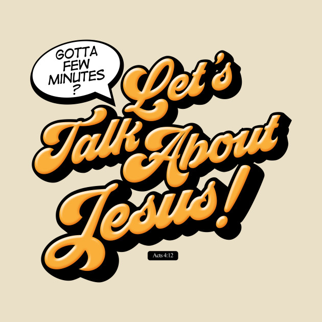 Let's Talk About Jesus! by TheBibleCafe