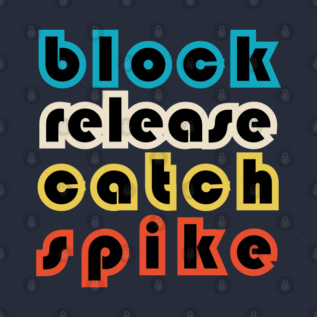 Block Release Catch Spike by teestaan