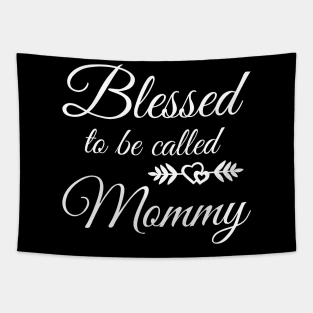 Blessed To Be Called Mommy Tapestry